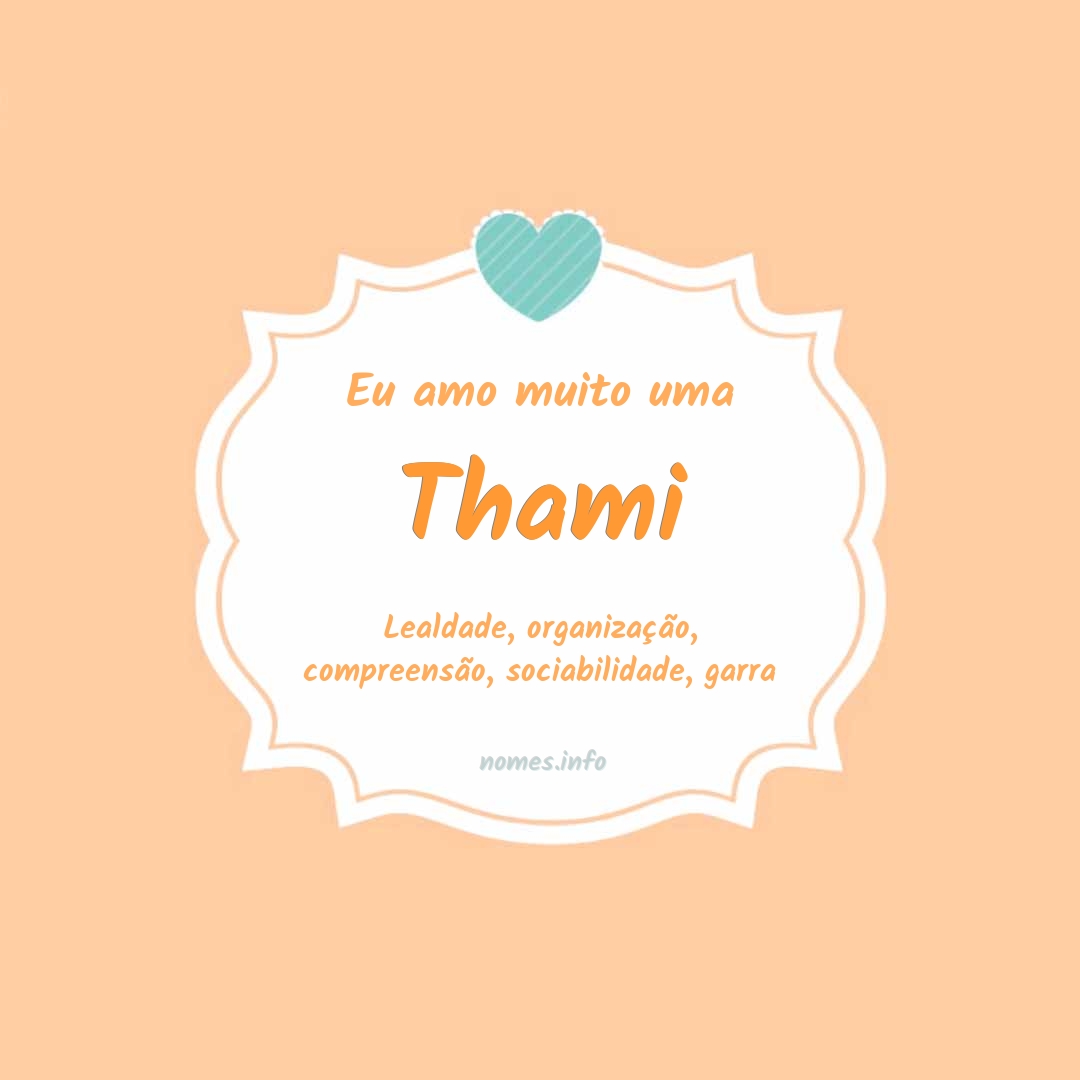 Eu amo muito Thami Eu amo muito Thami