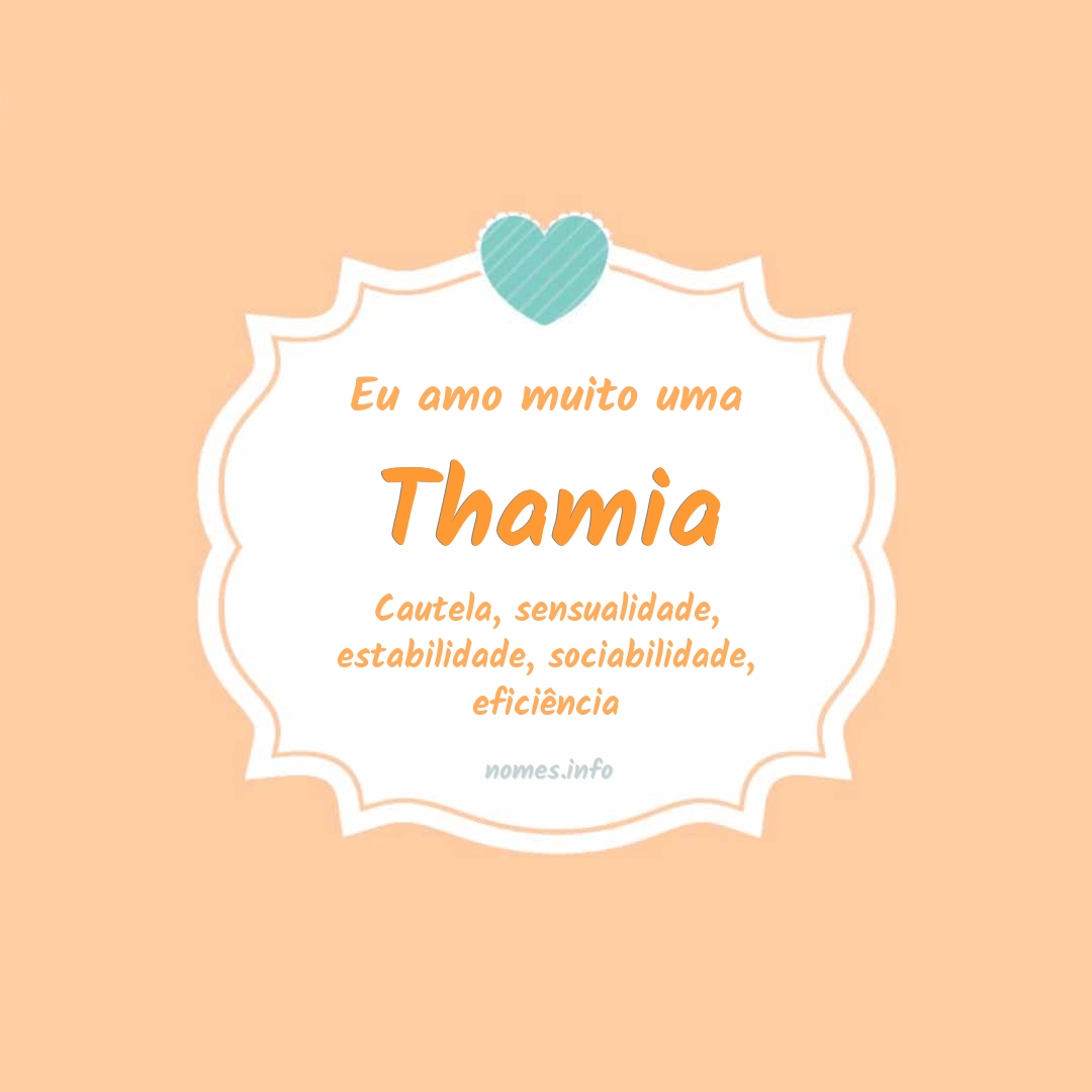 Eu amo muito Thamia