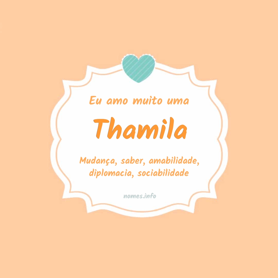 Eu amo muito Thamila