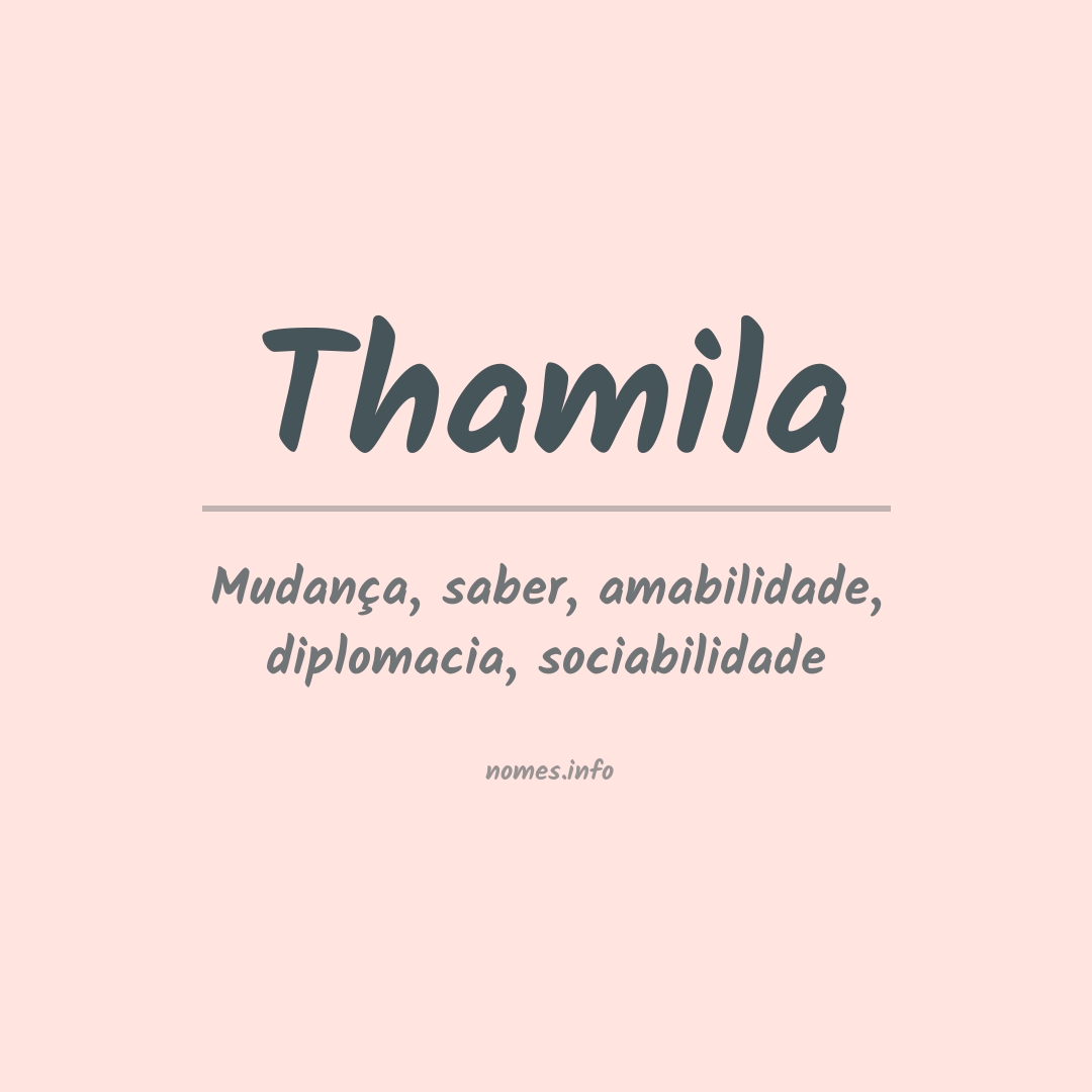 Significado do nome Thamila