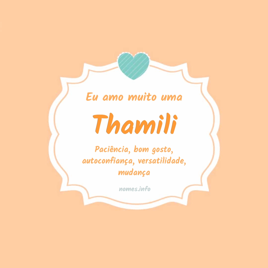 Eu amo muito Thamili