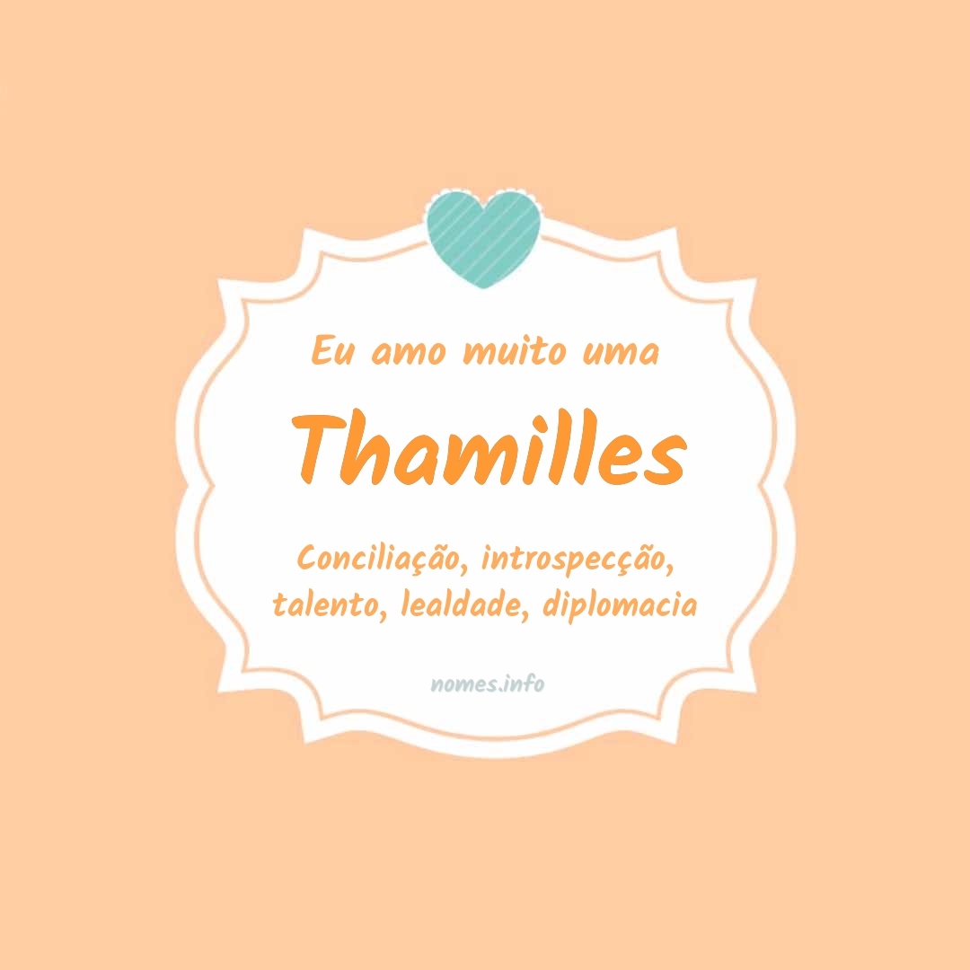 Eu amo muito Thamilles