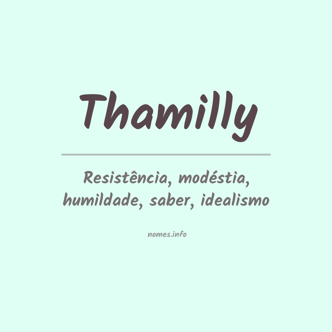 Significado do nome Thamilly