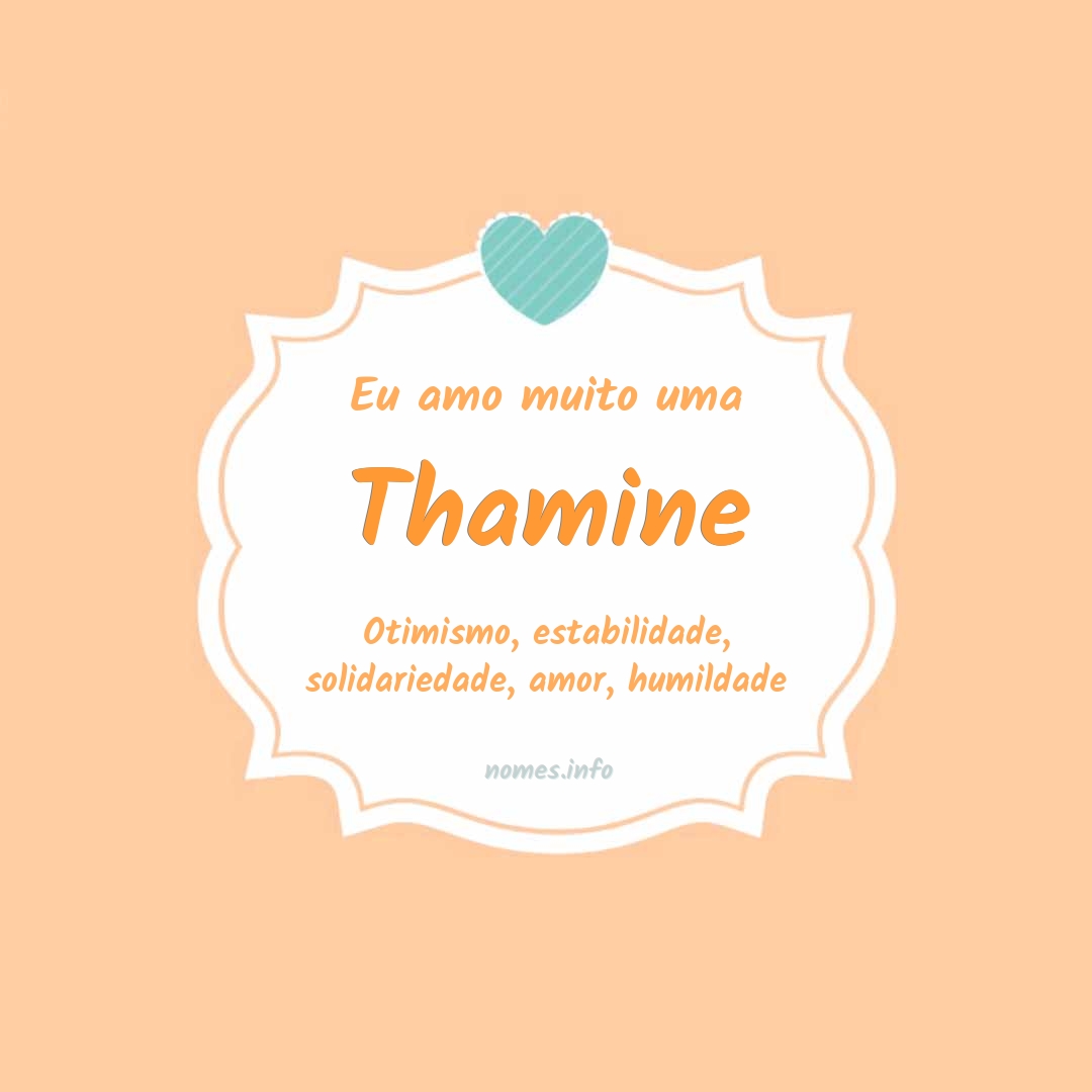 Eu amo muito Thamine