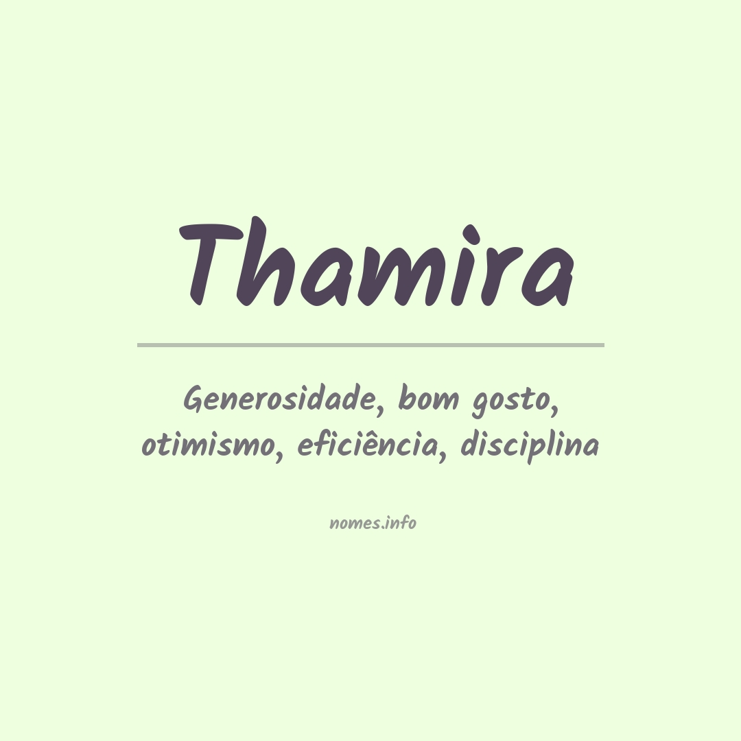 Significado do nome Thamira
