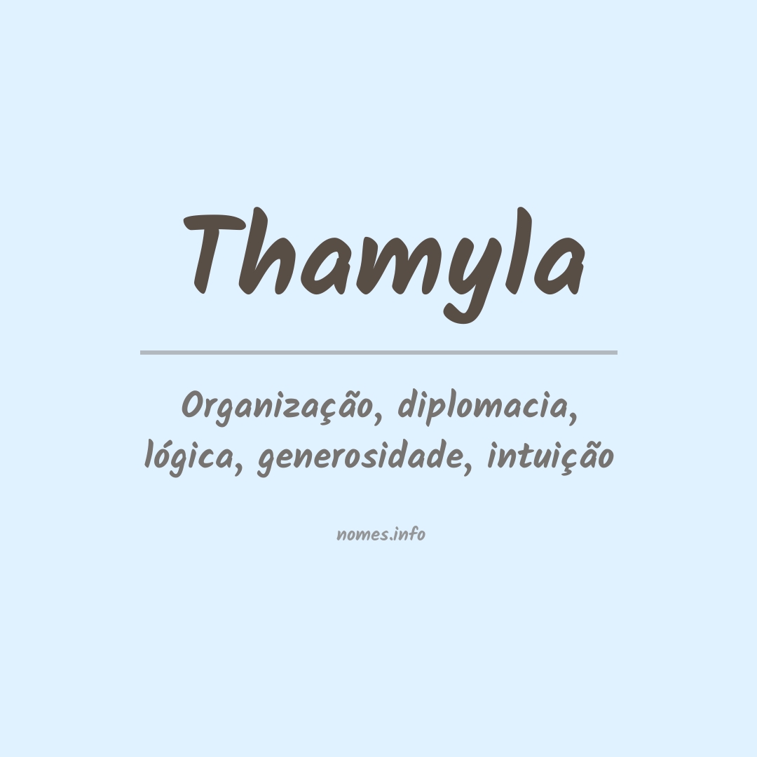 Significado do nome Thamyla