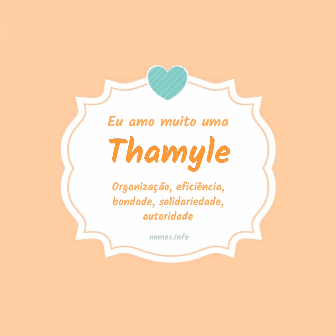 Eu amo muito Thamyle