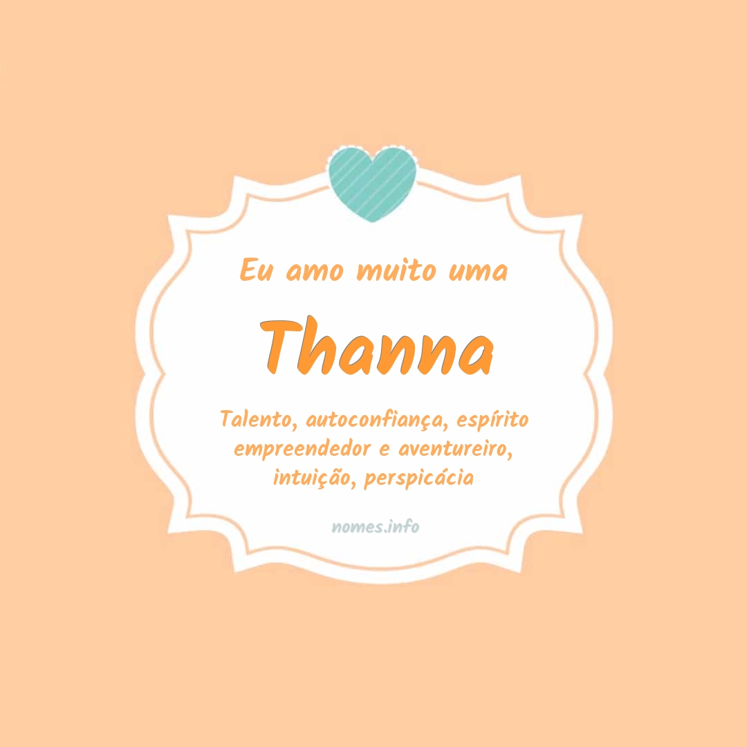 Eu amo muito Thanna