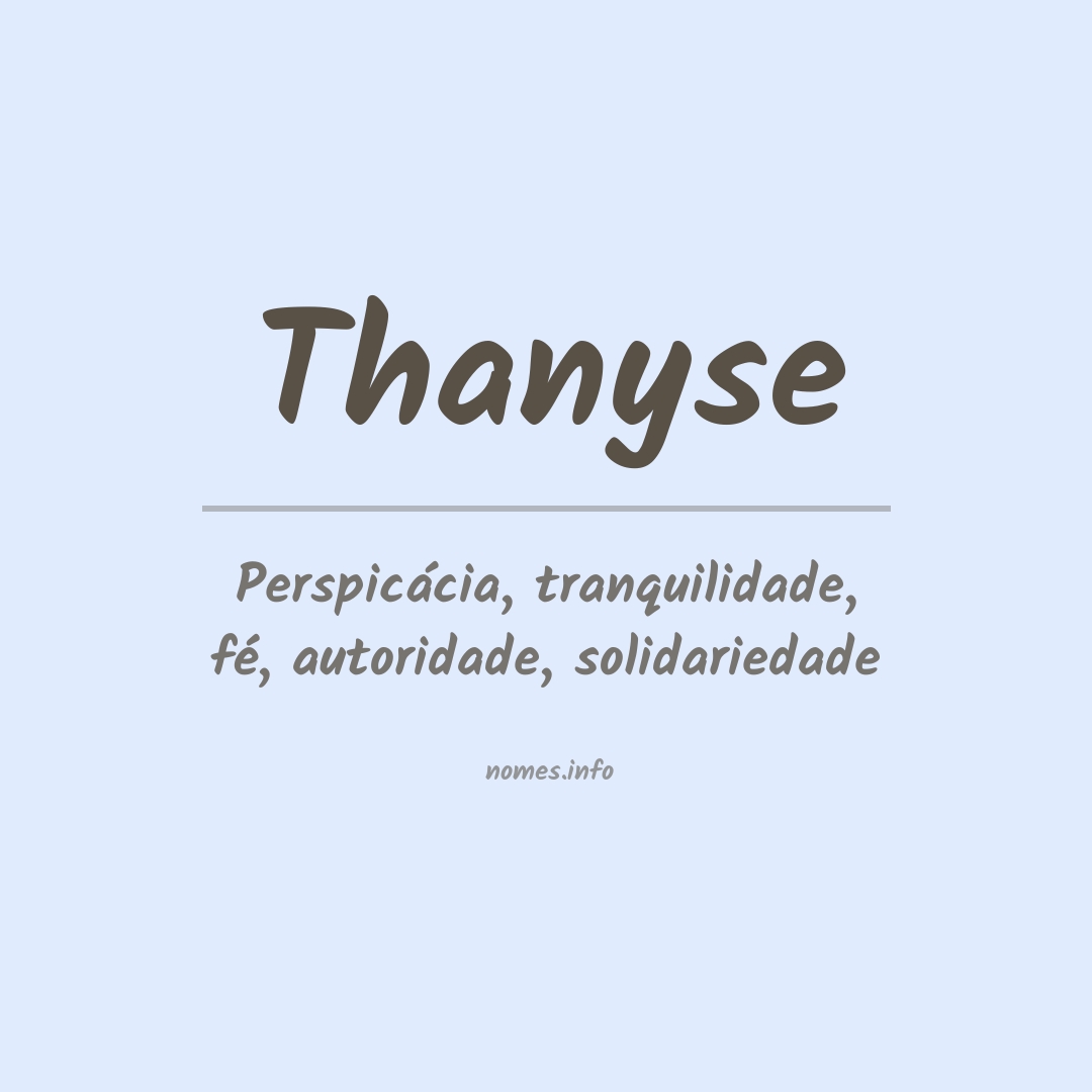 Significado do nome Thanyse