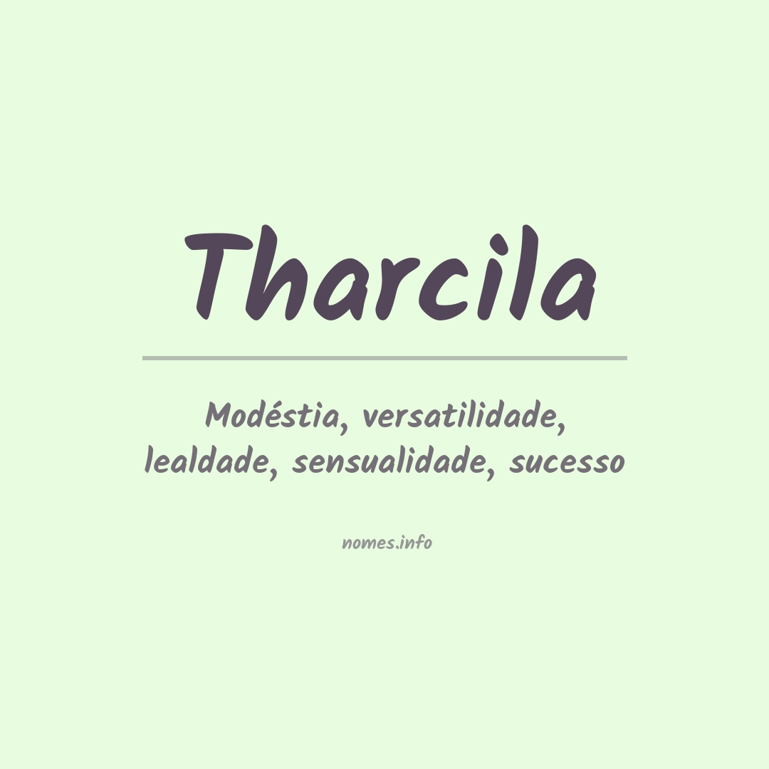Significado do nome Tharcila