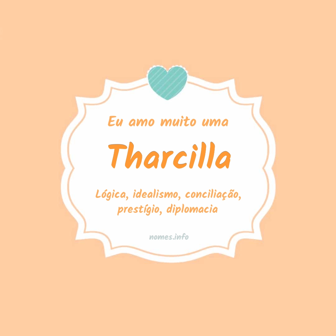Eu amo muito Tharcilla