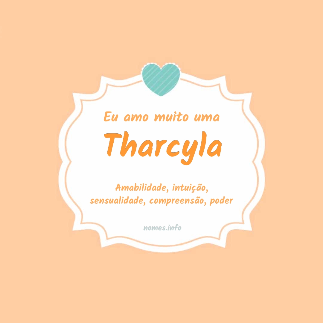 Eu amo muito Tharcyla
