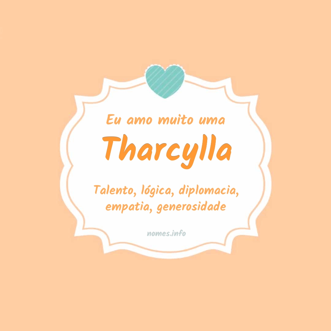 Eu amo muito Tharcylla