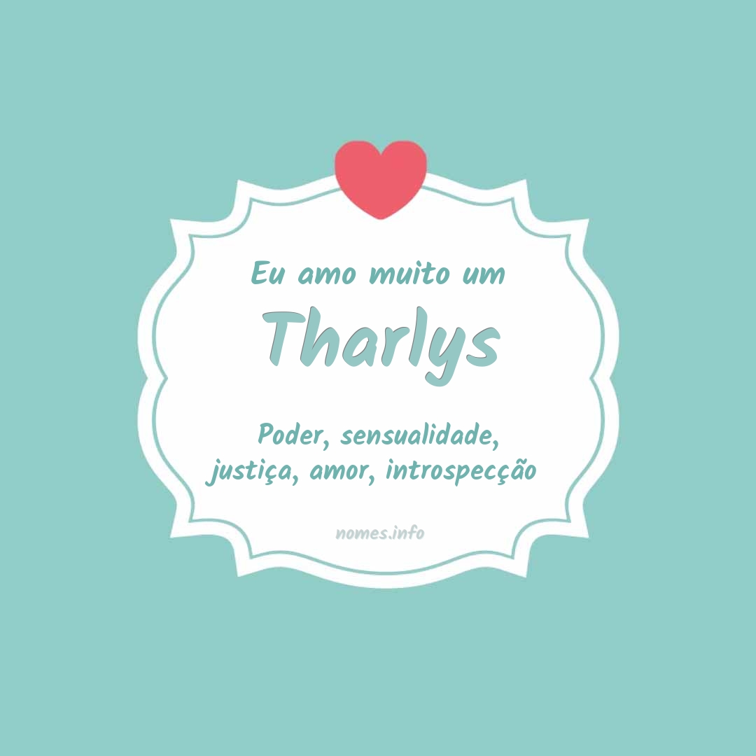 Eu amo muito Tharlys