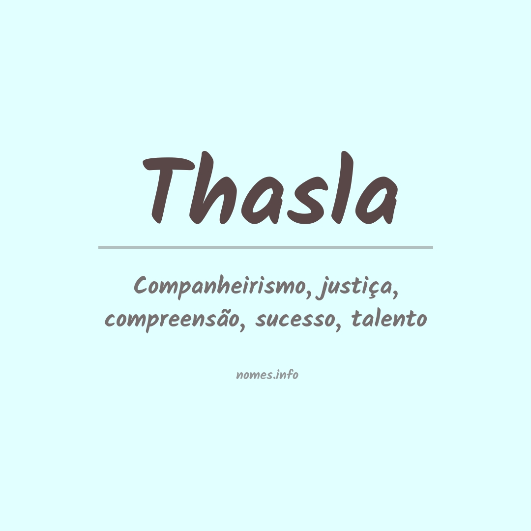 Significado do nome Thasla