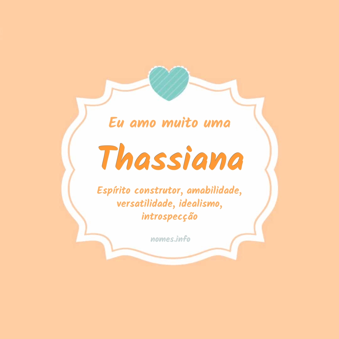 Eu amo muito Thassiana