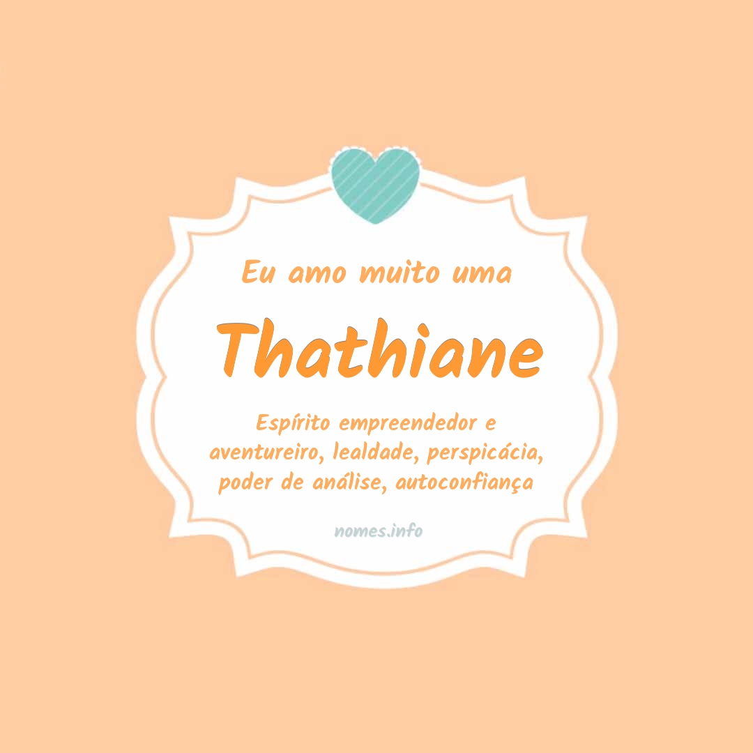 Eu amo muito Thathiane