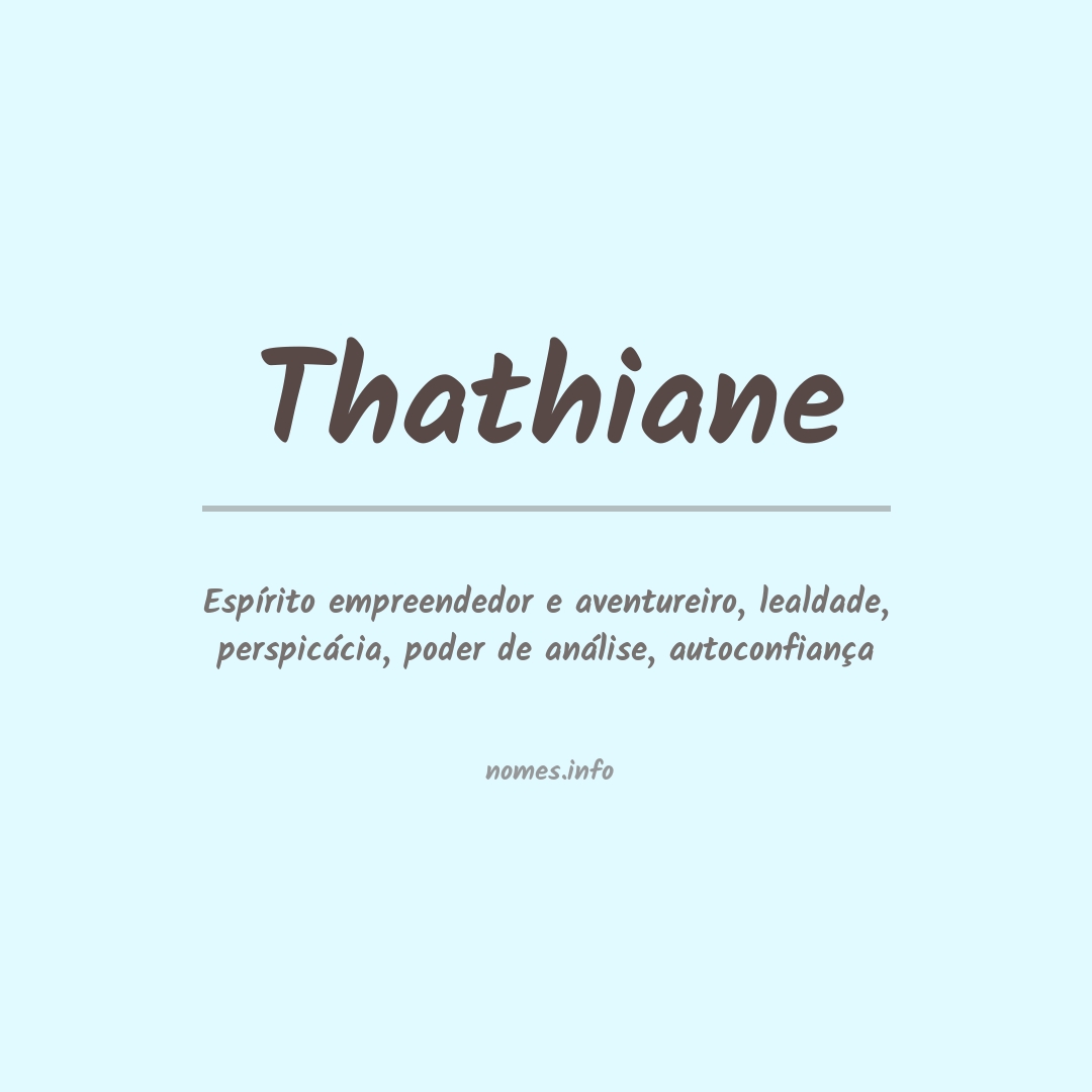 Significado do nome Thathiane
