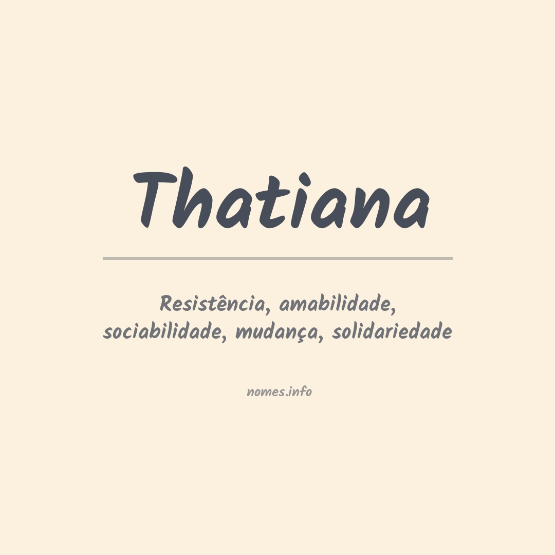 Significado do nome Thatiana