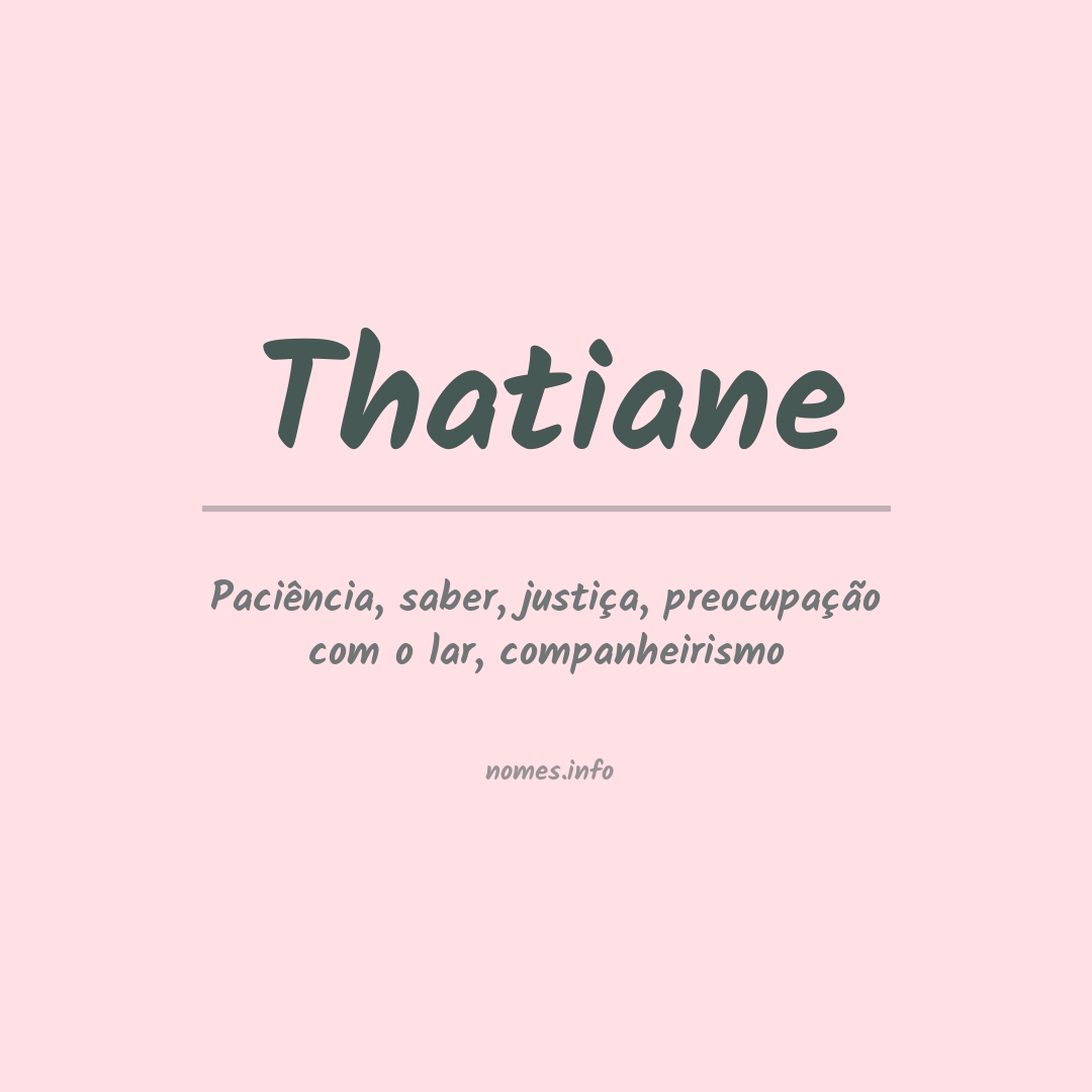 Significado do nome Thatiane