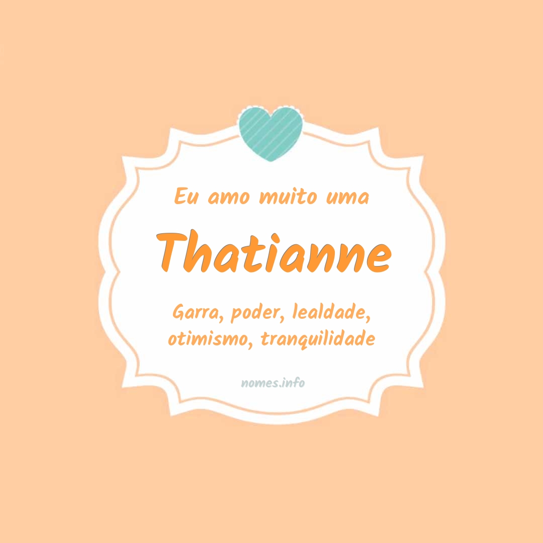 Eu amo muito Thatianne