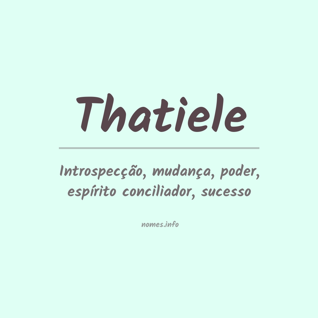 Significado do nome Thatiele Significado do nome Thatiele