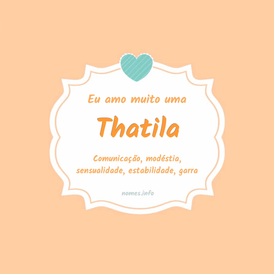 Eu amo muito Thatila