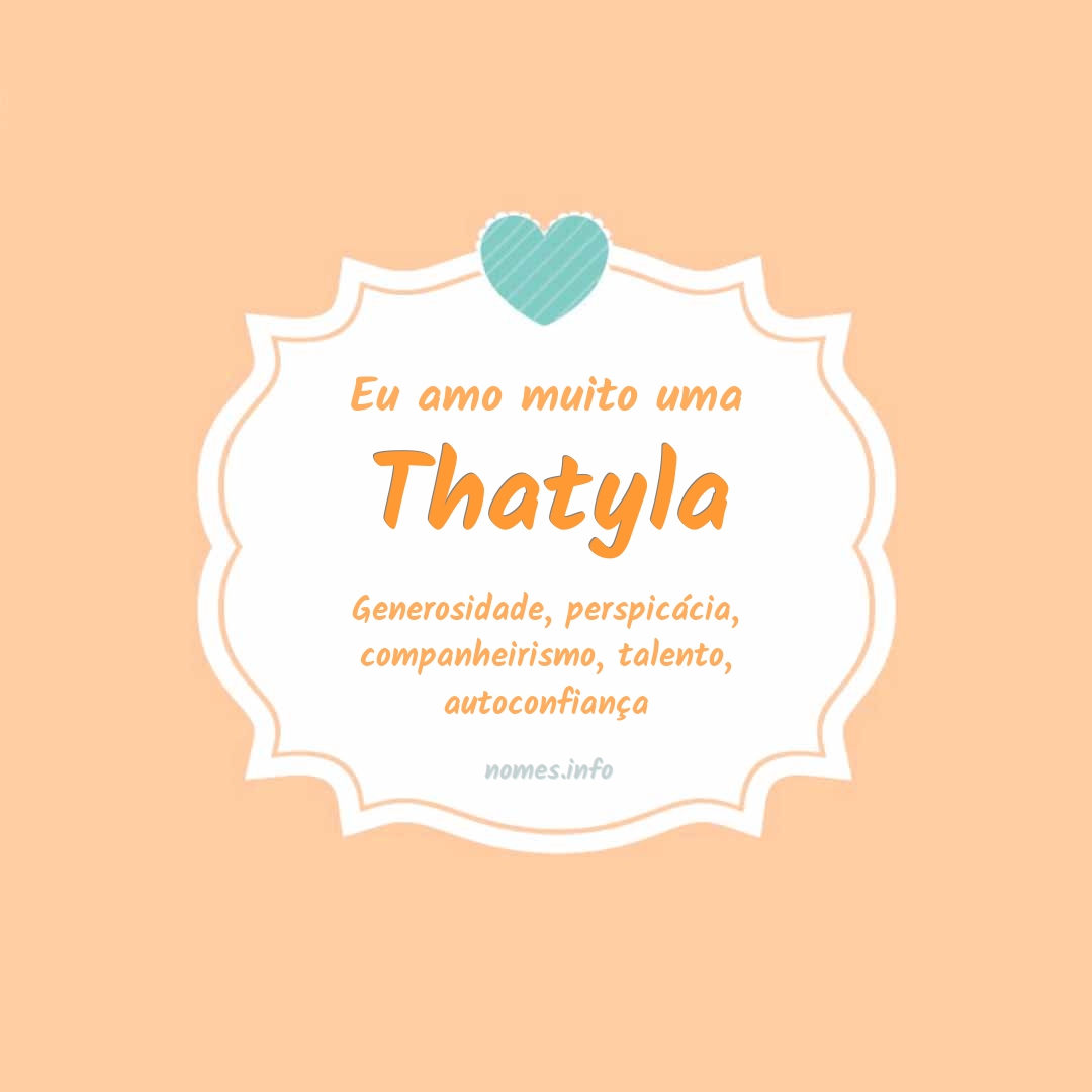 Eu amo muito Thatyla