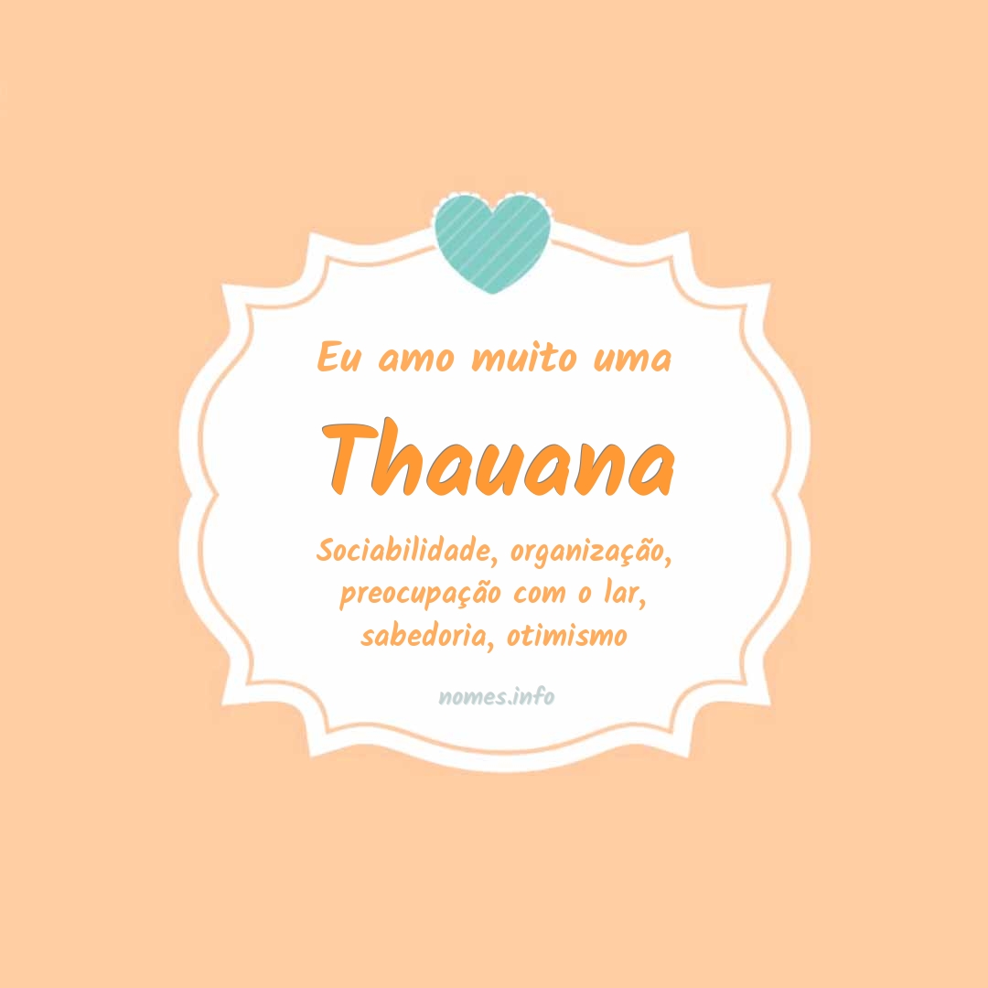 Eu amo muito Thauana