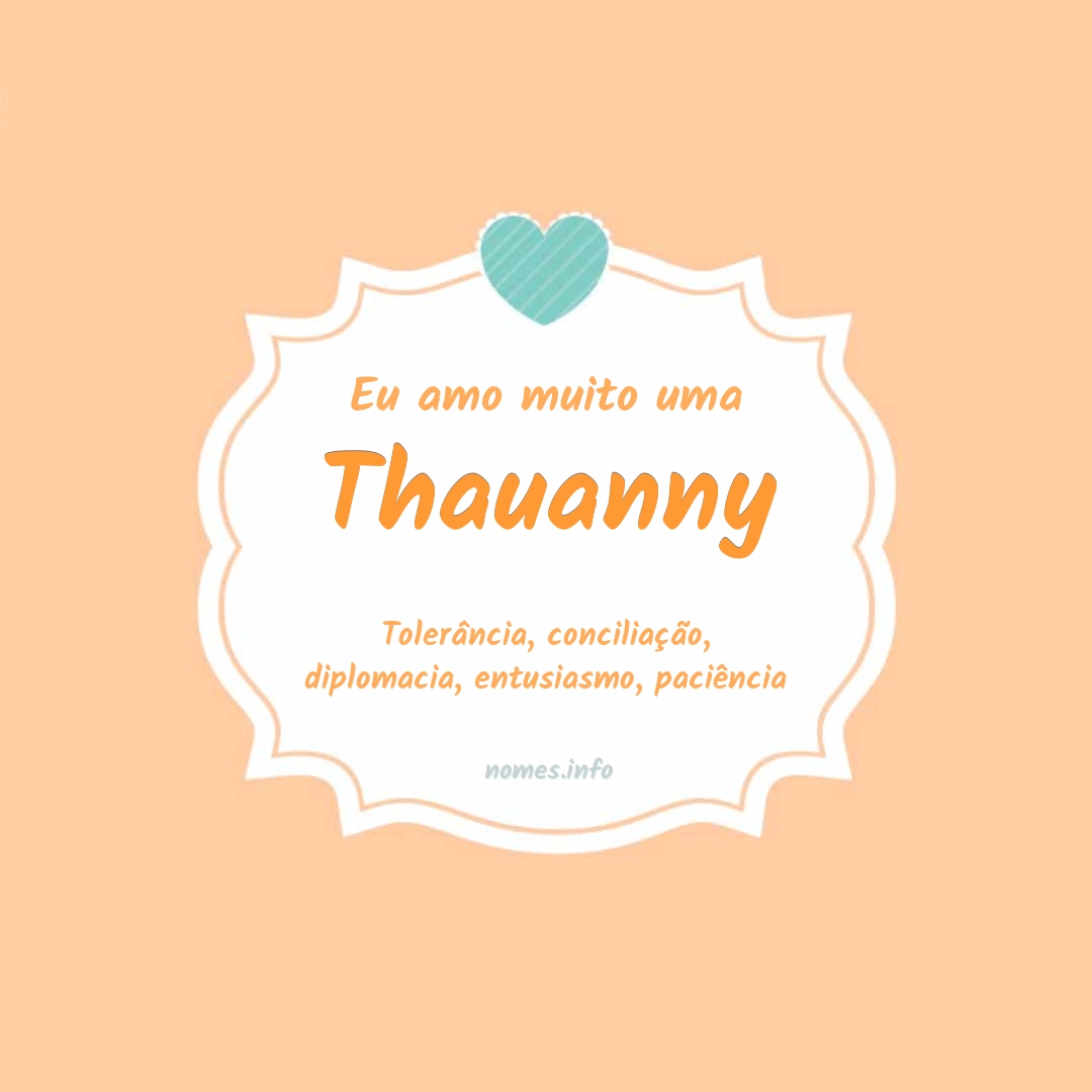 Eu amo muito Thauanny