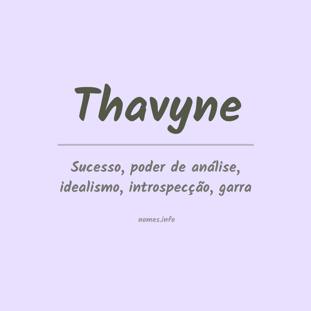 Significado do nome Thavyne