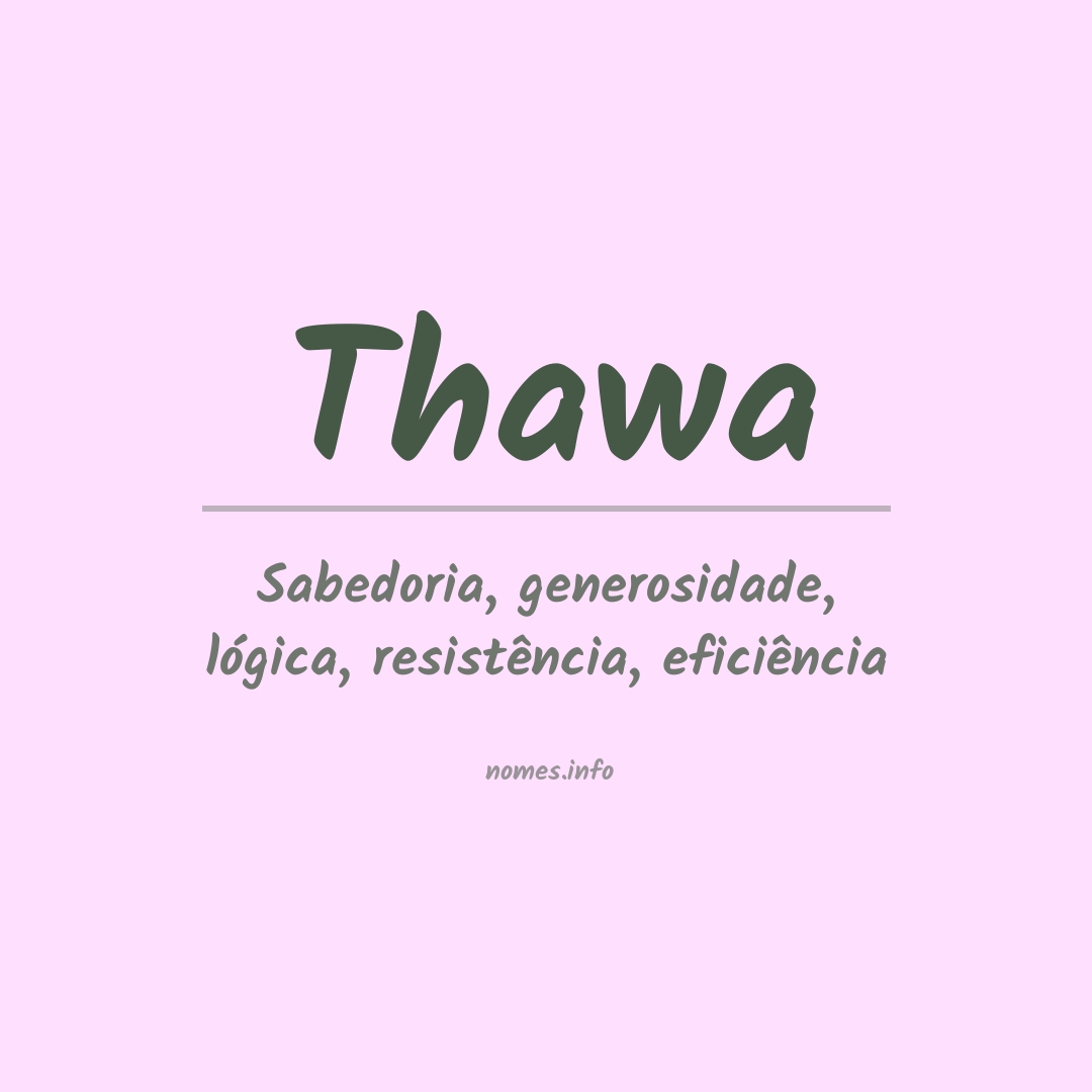 Significado do nome Thawa