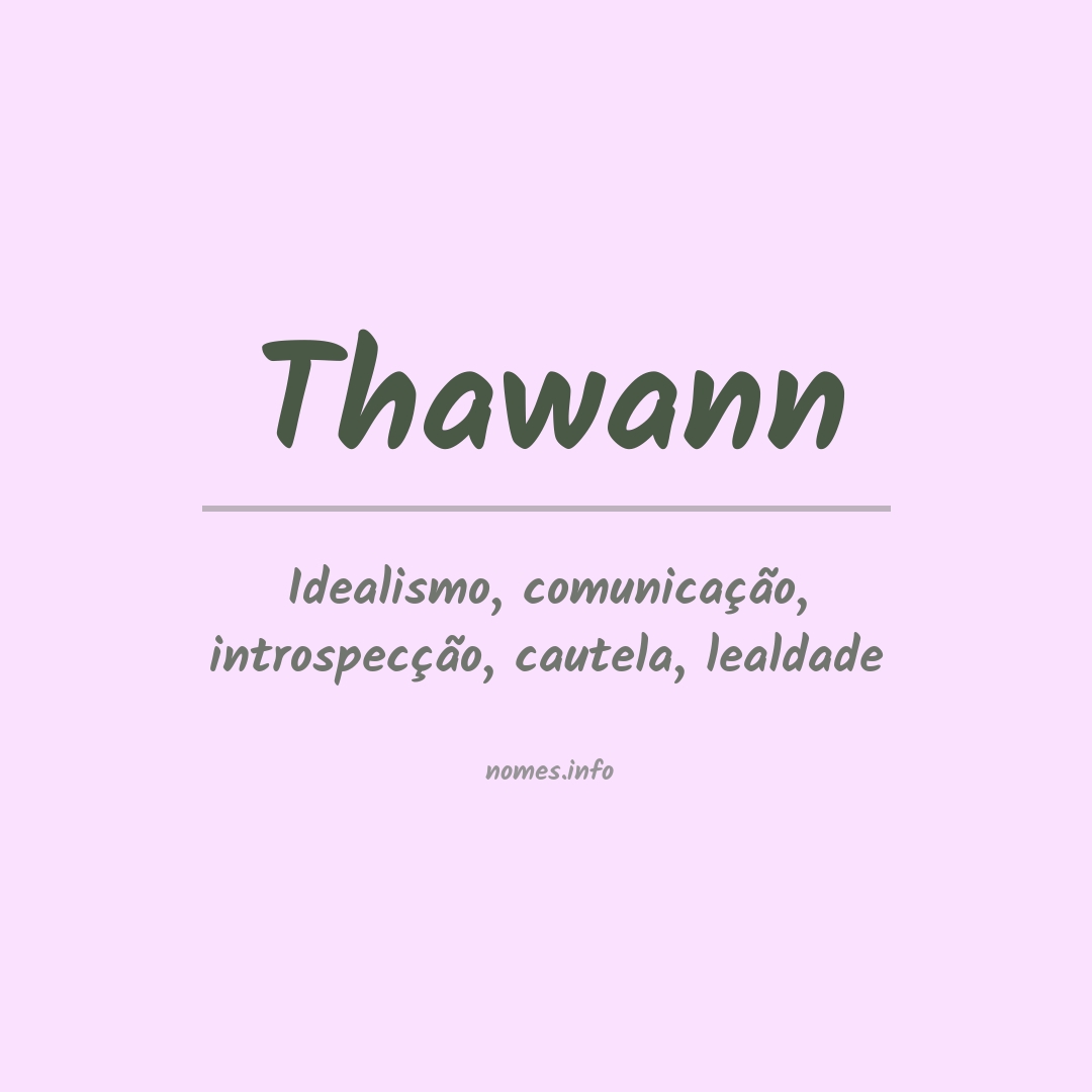 Significado do nome Thawann