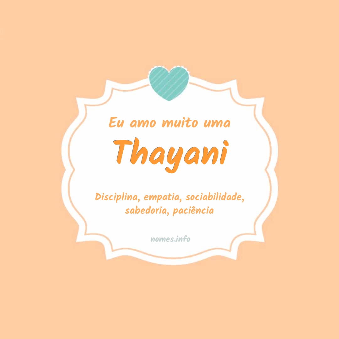 Eu amo muito Thayani