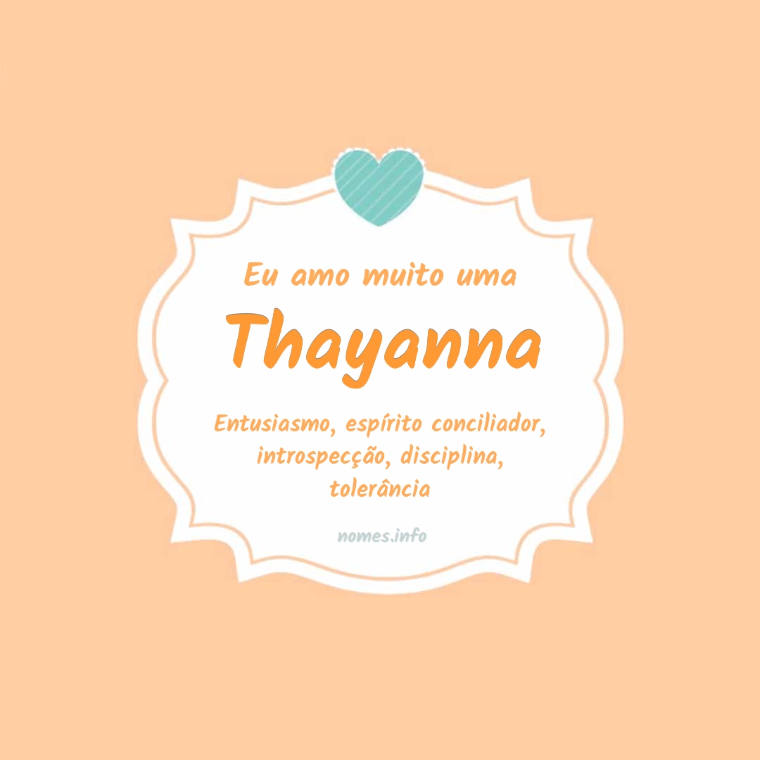 Eu amo muito Thayanna