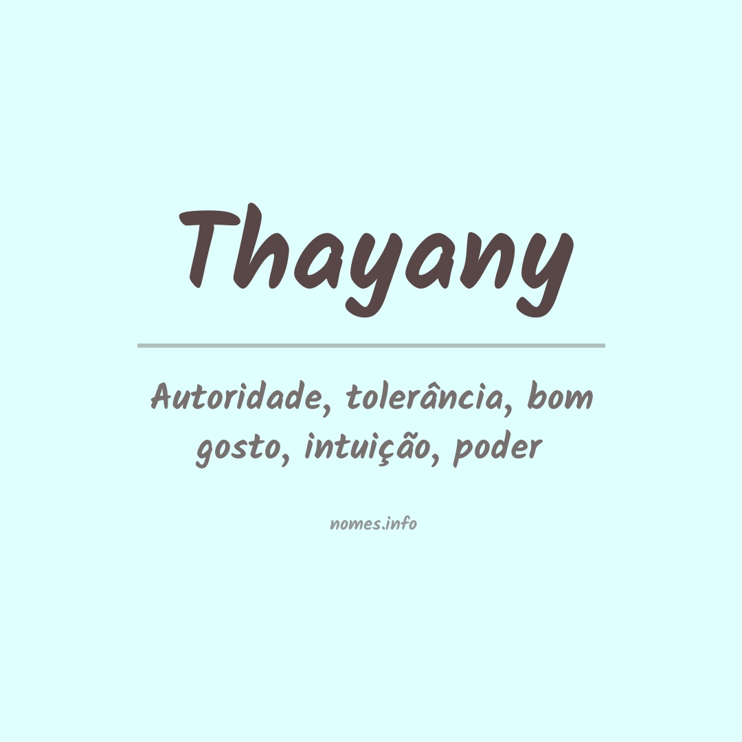 Significado do nome Thayany