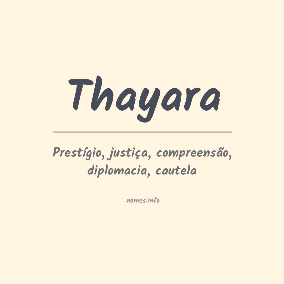 Significado do nome Thayara
