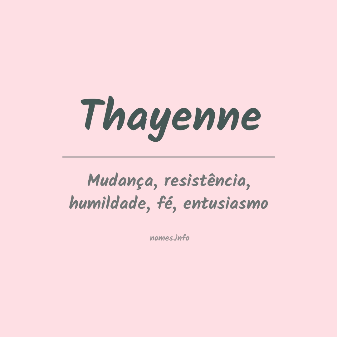 Significado do nome Thayenne