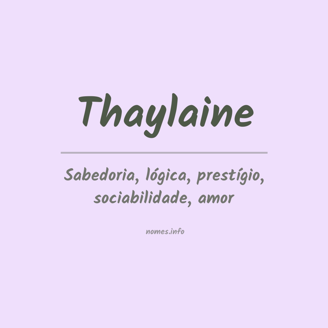 Significado do nome Thaylaine