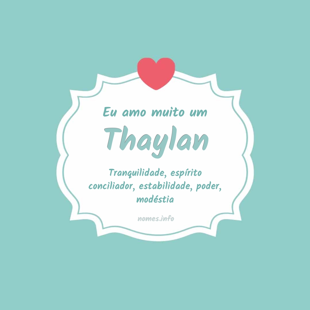 Eu amo muito Thaylan