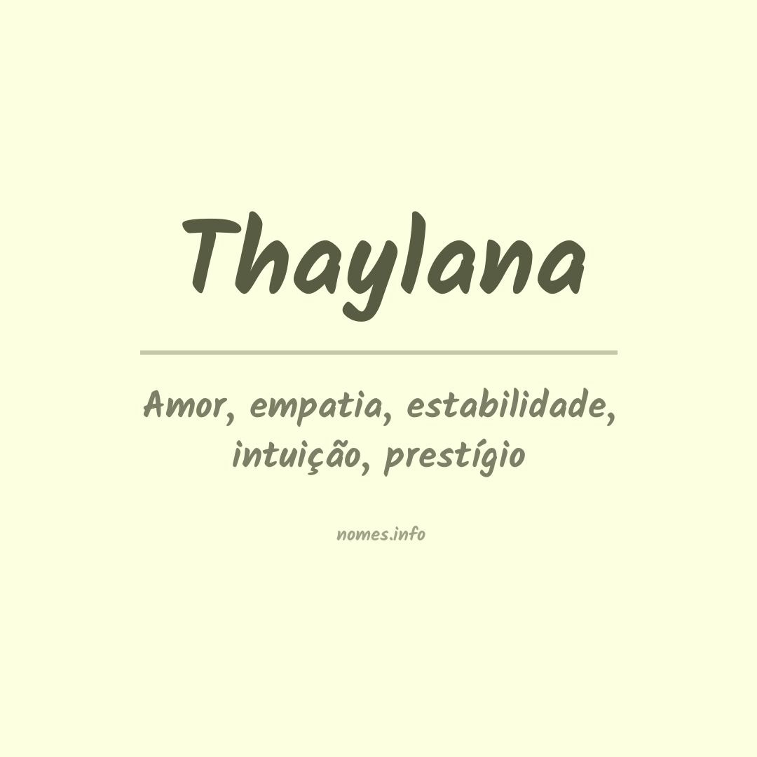 Significado do nome Thaylana