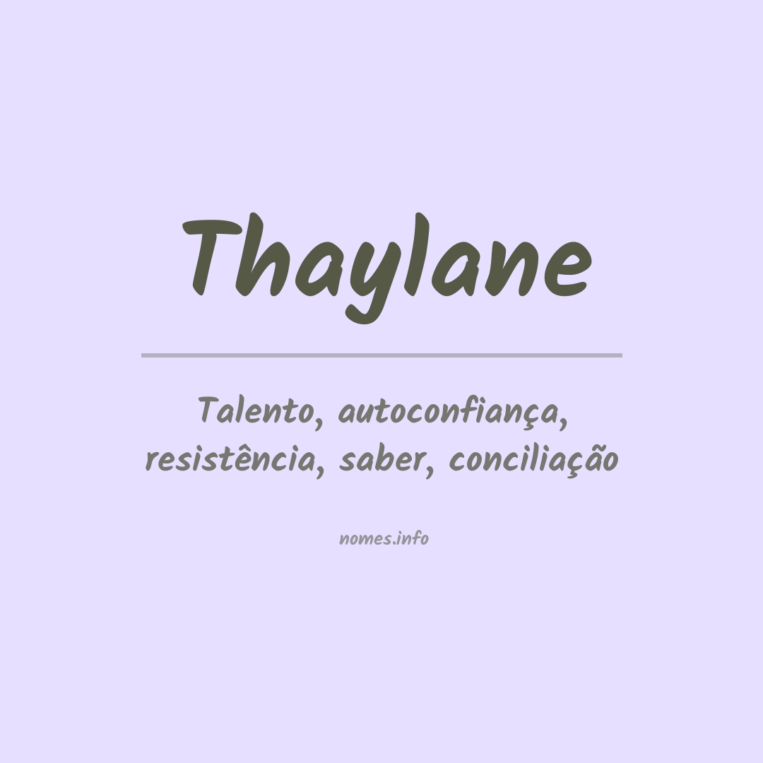 Significado do nome Thaylane