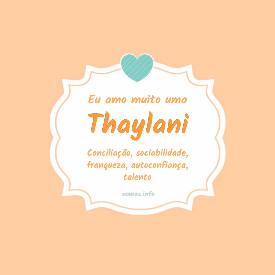 Eu amo muito Thaylani