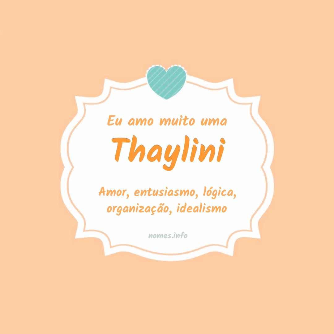 Eu amo muito Thaylini