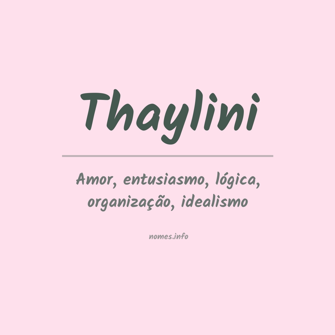 Significado do nome Thaylini