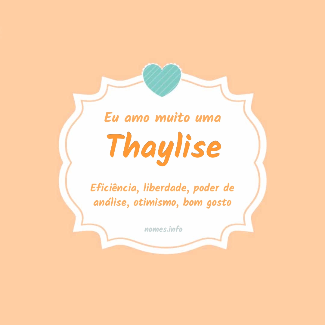 Eu amo muito Thaylise