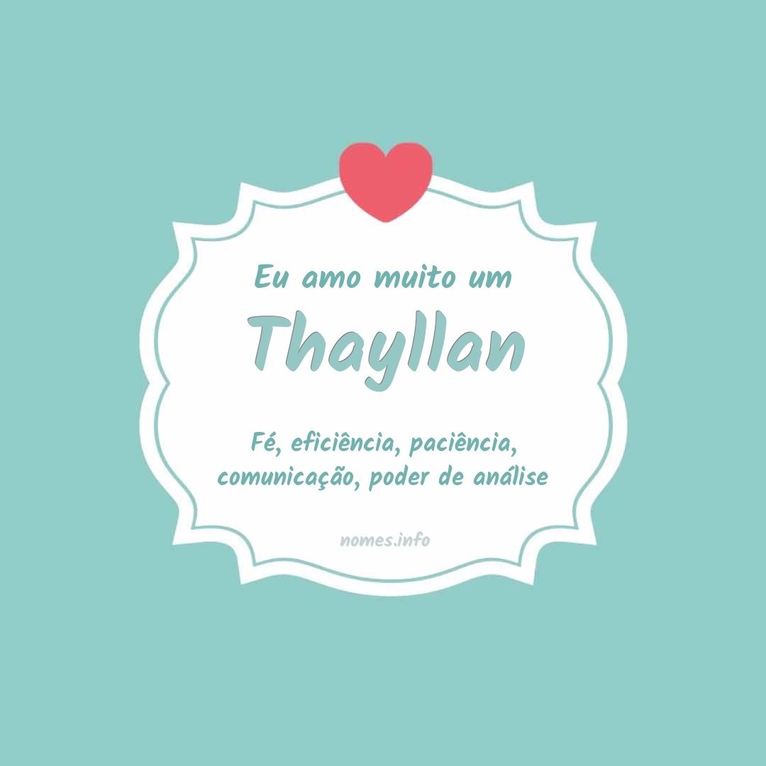 Eu amo muito Thayllan