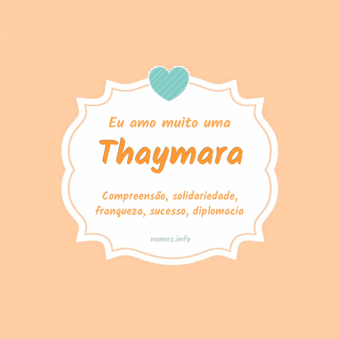 Eu amo muito Thaymara