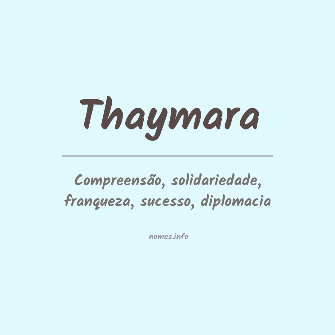 Significado do nome Thaymara