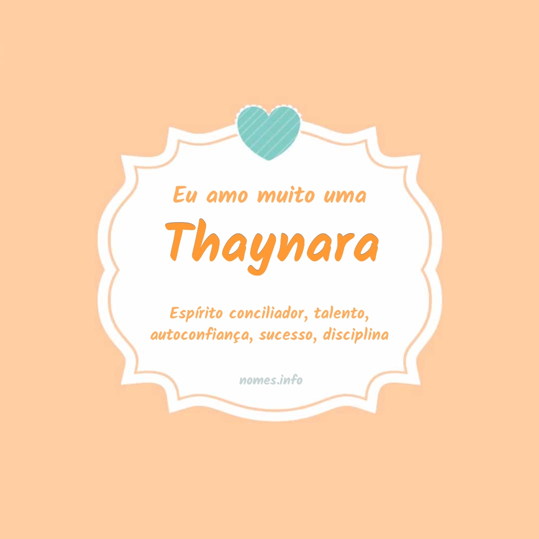 Eu amo muito Thaynara